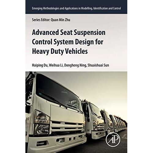 Advanced Seat Suspension Control System Design For Heavy Duty Vehicles