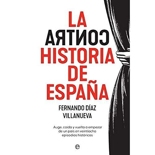 La Contrahistoria De España