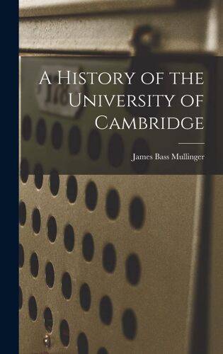 A History Of The University Of Cambridge