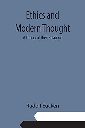Ethics And Modern Thought