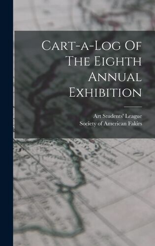 Cart-A-Log Of The Eighth Annual Exhibition