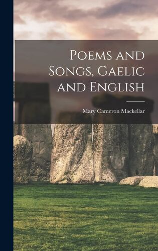 Poems And Songs, Gaelic And English