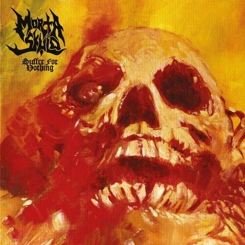 Morta Skuld - Suffer For Nothing [Compact Discs]
