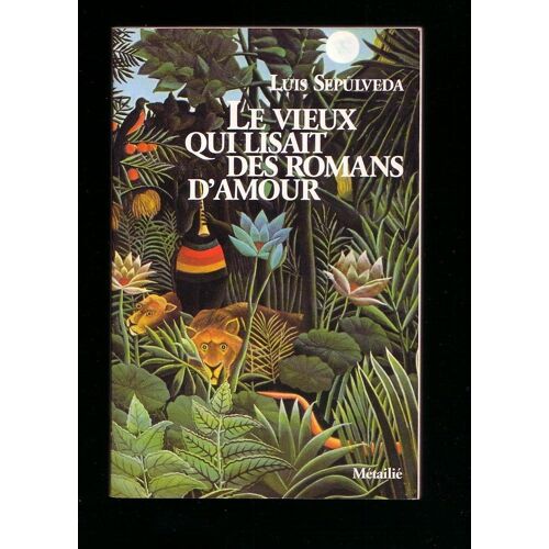 Le Vieux Qui Lisait Des Romans D'amour. Traduit De L'espagnol (Chili) Par François Maspero