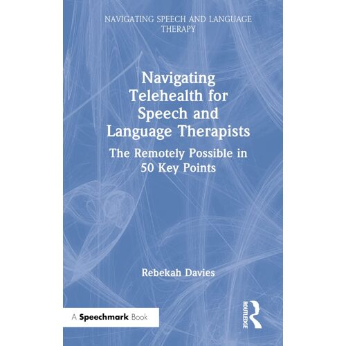 Navigating Telehealth For Speech And Language Therapists