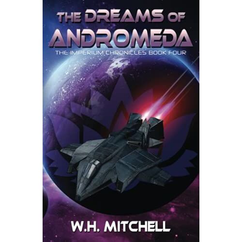 The Dreams Of Andromeda (Imperium Chronicles, Book 4)