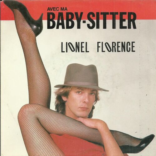 Avec Ma Baby-Sitter (L. Florence) 3:20 / J'oublie Toujours Quelque Chose (D. Schatz - L. Florence) 3:20