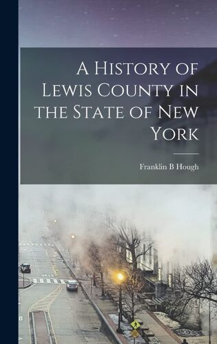 A History Of Lewis County In The State Of New York