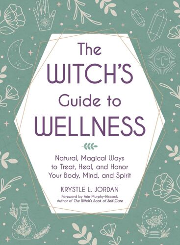 The Witch's Guide To Wellness