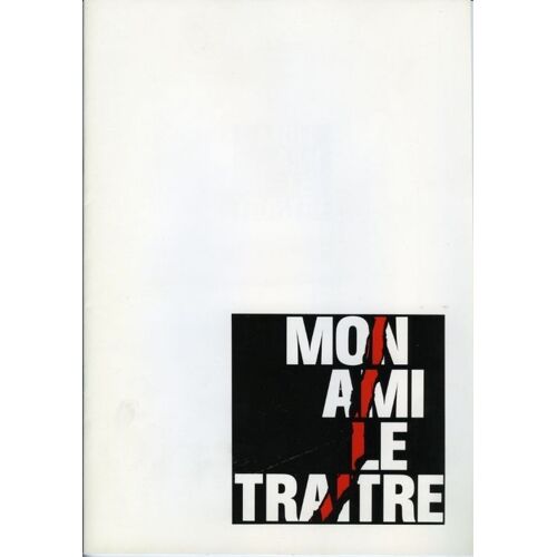 Mon Ami Le Traitre - Dossier De Presse Du Film   N° 0 : José Giovanni - Thierry Fremont - Valerie Kaprisky - André Dussolier