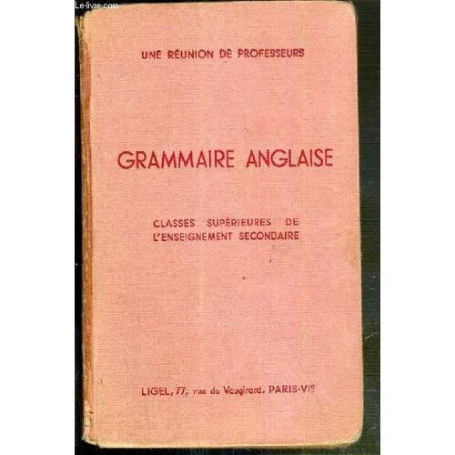 Grammaire Anglaise - Classes Superieures De L'enseignement Secondaire