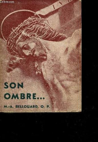 Son Ombre... / L Ombre De La Croix...Sur La Vie