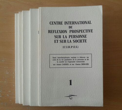 Centre International De Réflexion Prospective Sur La Personne Et Sur La Société N° 1, 2, 3, 4 Et 5