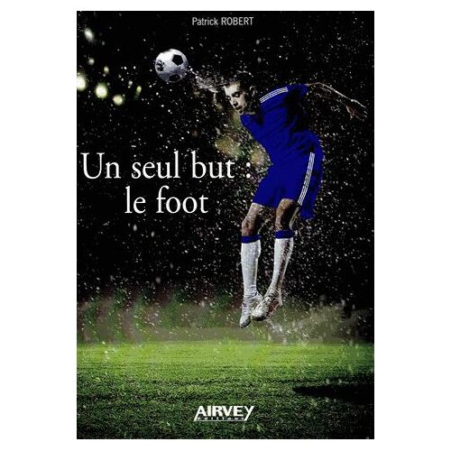 Un Seul But : Le Foot