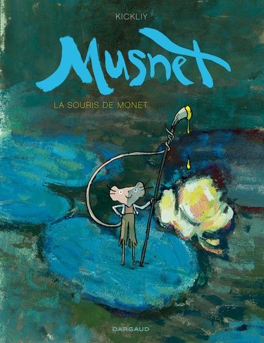 Musnet - Tome 1 - La Souris De Monet