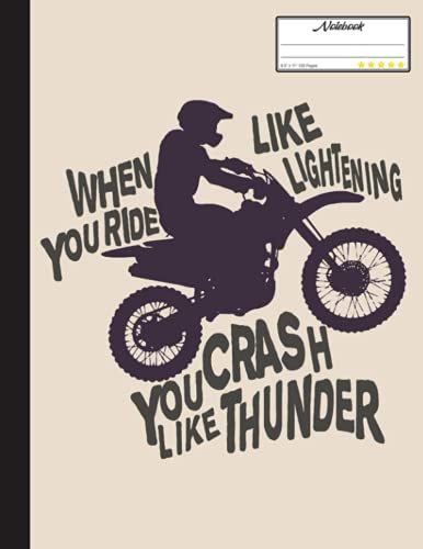 You Crash Like Thunder Notebook: Freestyle Motocross Terrific Composition Book For Dirt Bike Racing Fans