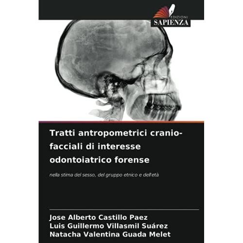 Tratti Antropometrici Cranio-Facciali Di Interesse Odontoiatrico Forense