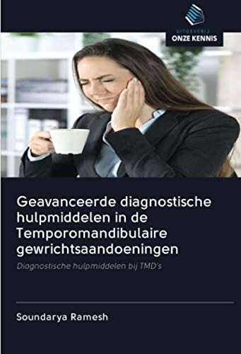 Geavanceerde Diagnostische Hulpmiddelen In De Temporomandibulaire Gewrichtsaandoeningen