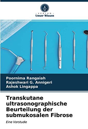 Transkutane Ultrasonographische Beurteilung Der Submukosalen Fibrose