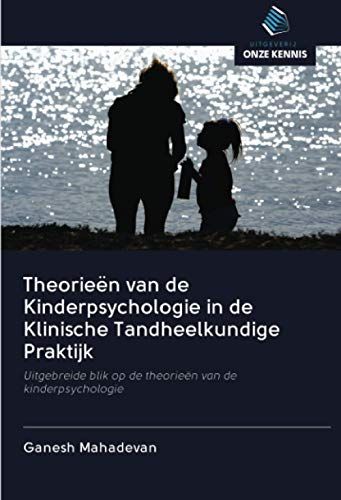 Theorieën Van De Kinderpsychologie In De Klinische Tandheelkundige Praktijk