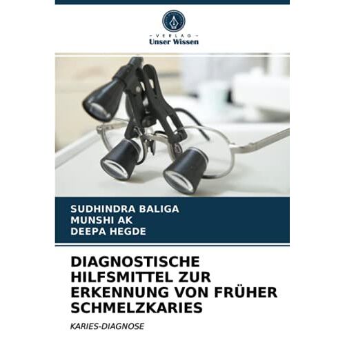 Diagnostische Hilfsmittel Zur Erkennung Von Früher Schmelzkaries