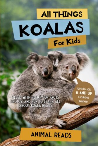 All Things Koalas For Kids