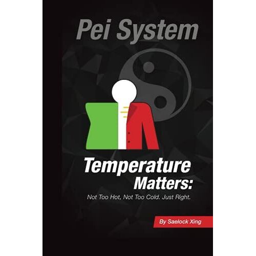 Pei System: Temperature Matters: Not Too Hot, Not Too Cold, Just Right!