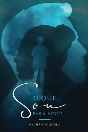 O Que Sou Para Você?