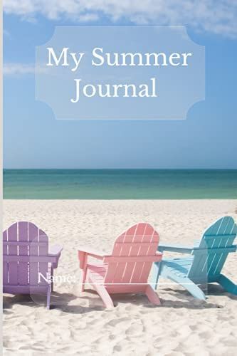 My Summer Journal: Pastel Colors Chairs At Beach Cover. Stylish Journal/Diary With A Fun Summer Design. 120 Lined Pages; Size 6x9.