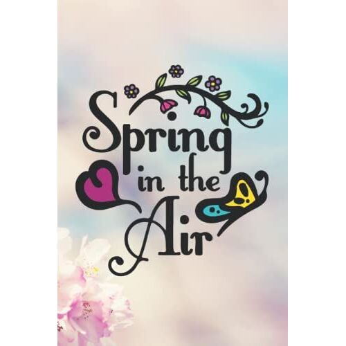 Spring Notebook: Spring Notebook