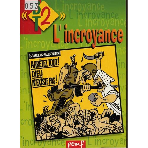 Bt2  N° 53 : L'incroyance