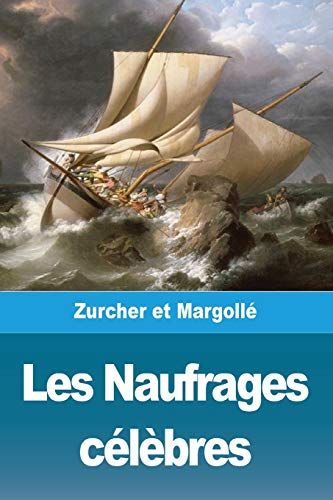 Les Naufrages Célèbres