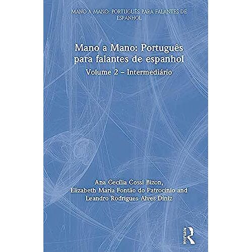 Mano A Mano: Portugues Para Falantes De Espanhol