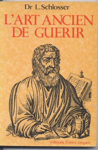 L'art Ancien De Guérir L'art Ancien De Guérir