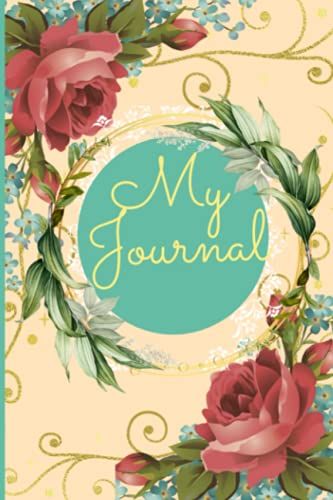 My Journal: Journal Notebook Diary 6x9 Floral Cover 100pgs