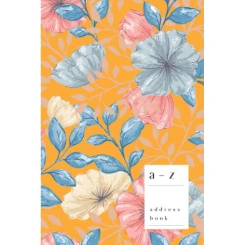 A-Z Address Book: 4x6 Small Contact Notebook | Journal With Alphabet Index | Stylish Pastel Floral Cover Design | Orange