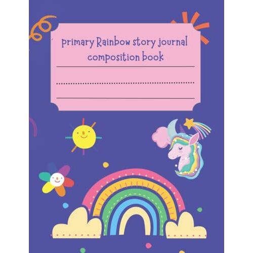 Primary Rainbow Story Journal Composition Book: Notebook With Image Space | Top Half Empty | Handwriting Practice Paper | Composition Book: Grades K-2 ... | Draw And Write - Notebook Dotted Midline