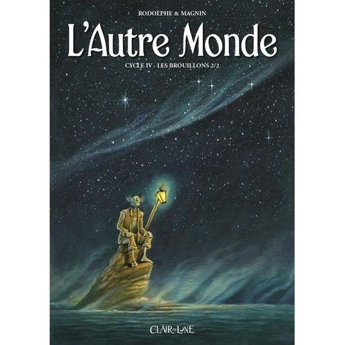 L'autre Monde Cycle 4, Tome 2 - Les Brouillons