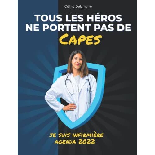 Je Suis Infirmière Agenda 2022: Calendrier Au Design Infirmière Grand Format Pour Plus De Place Avec 408 Pages En Couleurs.