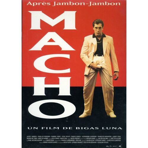 Macho, Dossier De Presse, De Bigas Luna, Avec Javier Bardem, Maria De Medeiros, Maribel Verdú