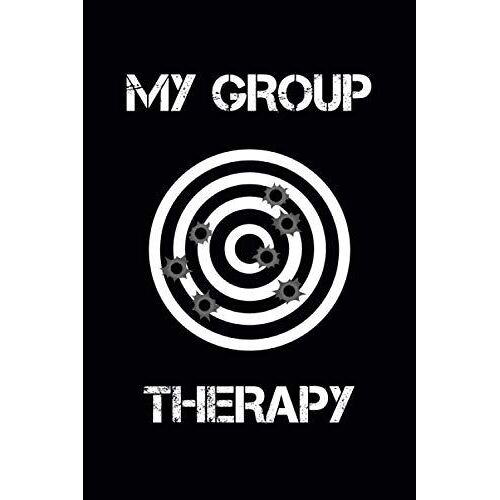 My Group Therapy: Shooting Log Book,Target,Handloading Logbook,Range Shooting Book,Target Diagrams,Shooting Data,Sport Shooting Record Logbook,Notebook Journal Blank Shooters Log