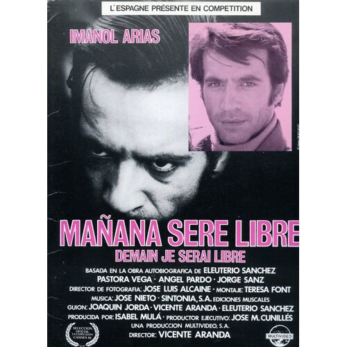Mañana Sere Libre / Tomorrow I'll Be Free, Dossier Presse, Vicente Aranda, Imanol Arias, Jorge Sanz