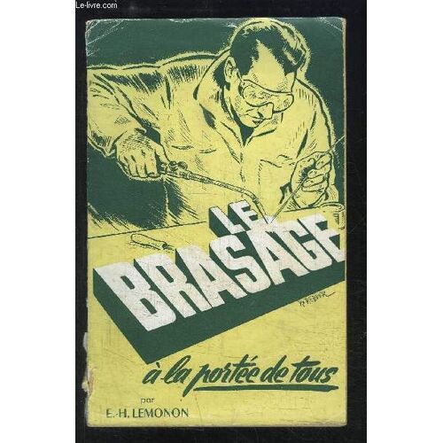 Le Brasage A La Portee De Tous