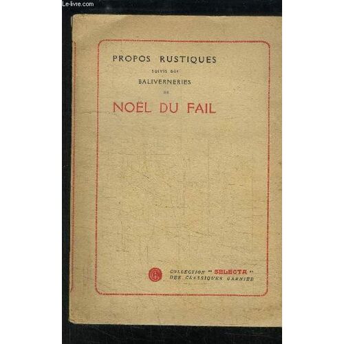 Propos Rustiques De Noel Du Fail Suivies De Baliverneries
