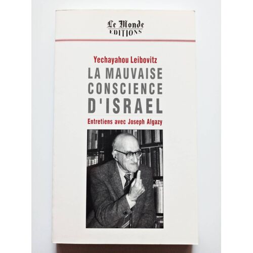 La Mauvaise Conscience D'israël - Entretiens Avec Joseph Algazy