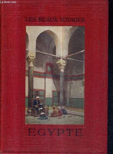 Egypte / Collection Les Beaux Voyages.