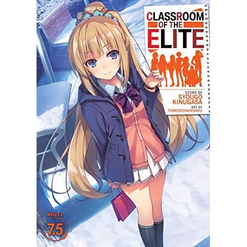 Classroom Of The Elite (Light Novel) Vol. 7.5