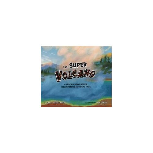 The Super Volcano