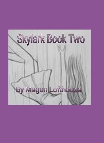 Skylark Book 2: "Remember Who You Are" (The Escape Mission)