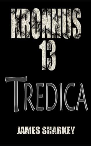 Kronnus 13: Tredica